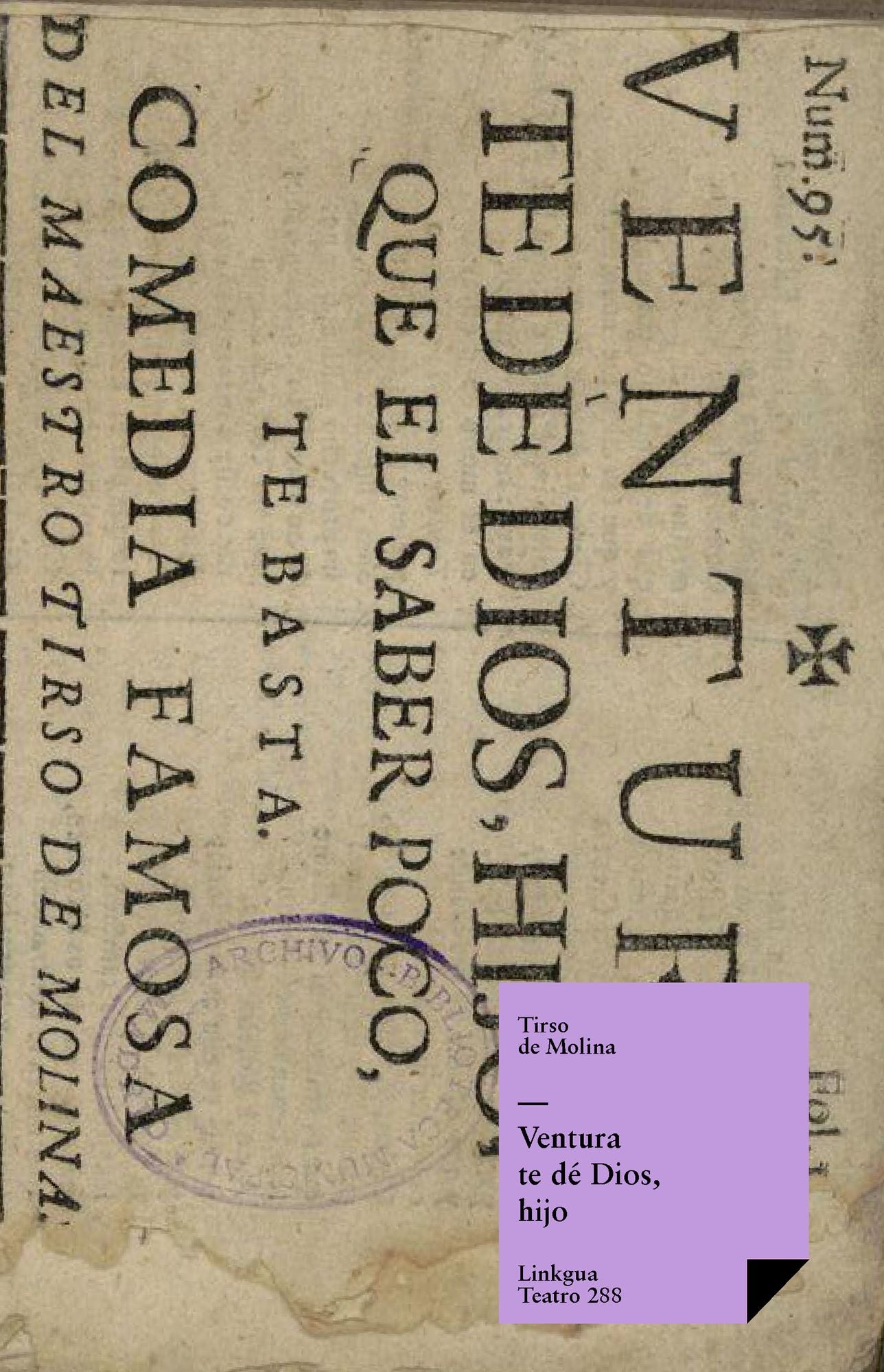 Ventura te dé Dios, hijo