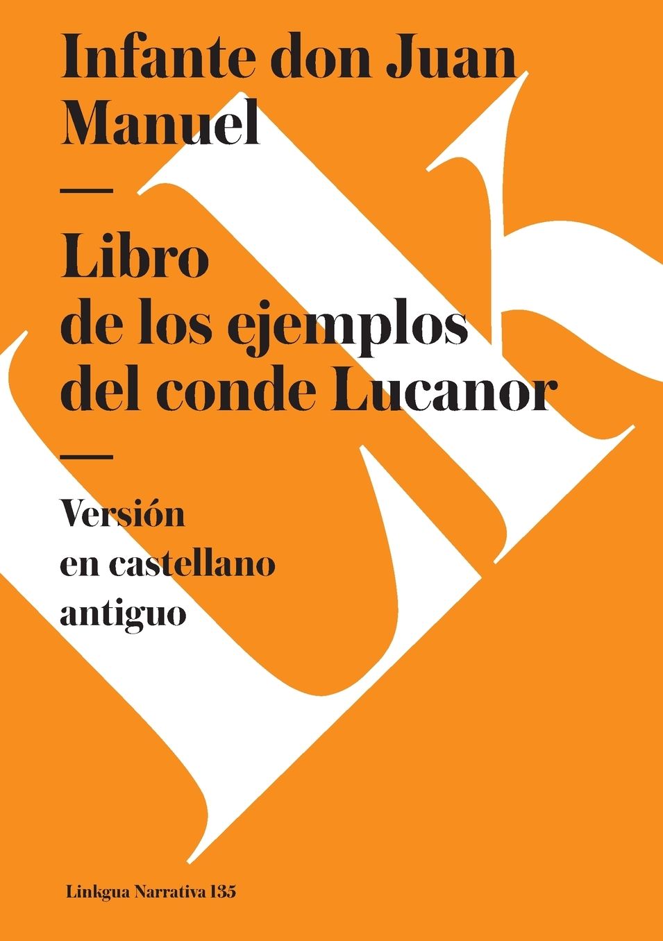Libros de los ejemplos del conde Lucanor Texto antiguo)