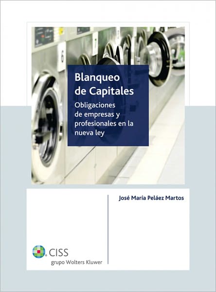 Blanqueo de capitales: Las nuevas obligaciones de empresarios y profesionales