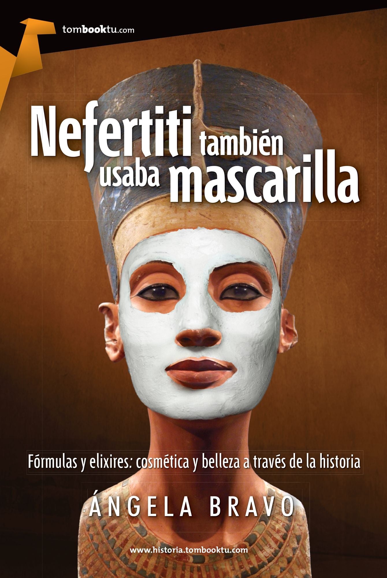 Nefertiti tambien usaba mascarilla
