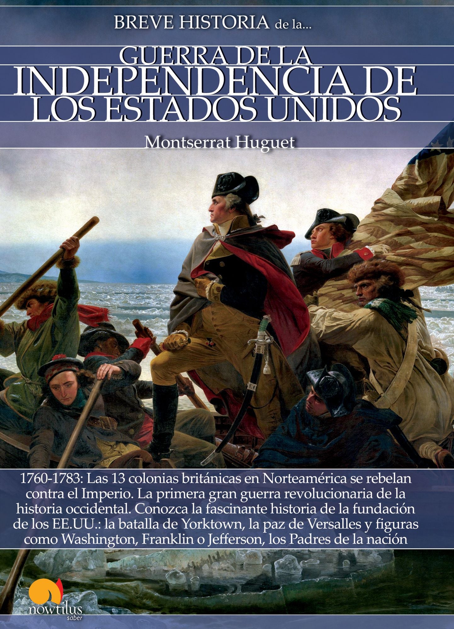 Breve historia de la Guerra de la Independencia de los EE.UU.