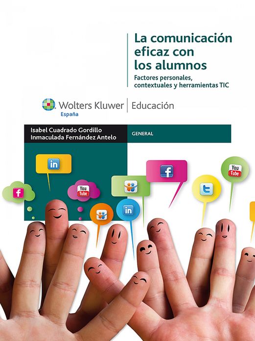 La comunicación eficaz con los alumnos: Factores personales, contextuales y herramientas TIC