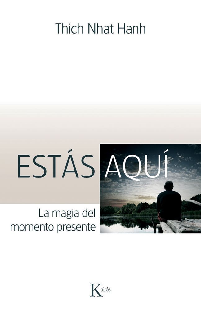 Estas aqui: La magia del momento presente
