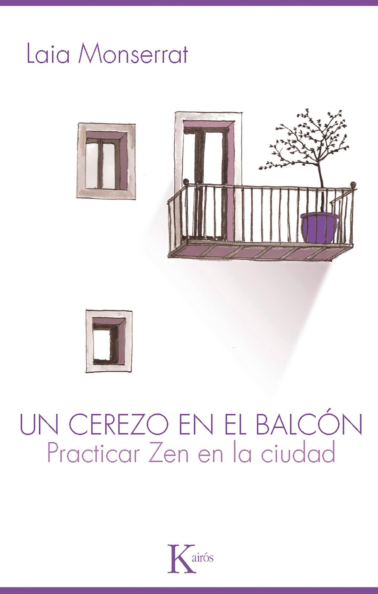 Un cerezo en el balcón: Practicar zen en la ciudad