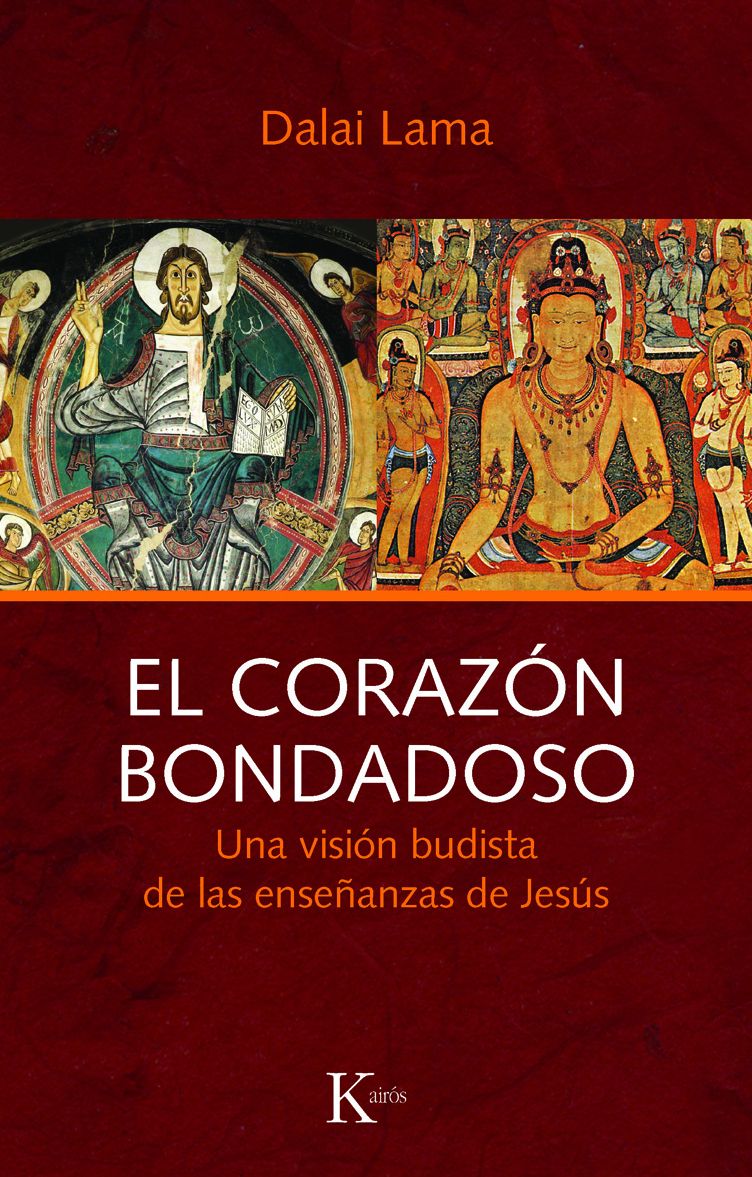 El corazón bondadoso: Una visión budista de las enseñanzas de Jesús