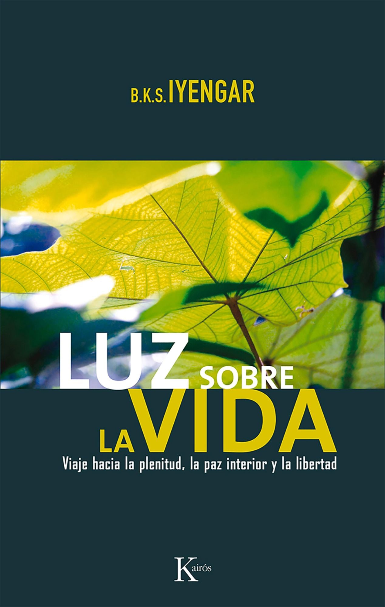 Luz sobre la vida: Viaje hacia la plenitud, la paz interior y la libertad