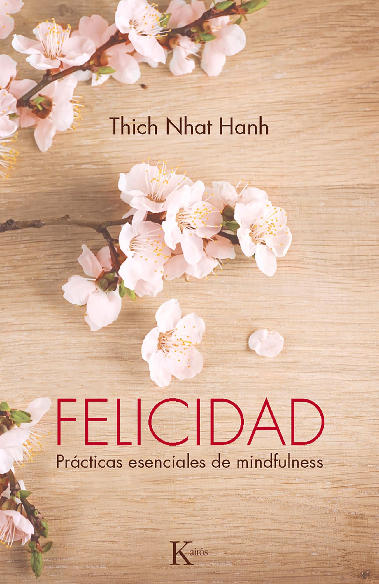 Felicidad: Prácticas esenciales de mindfulness