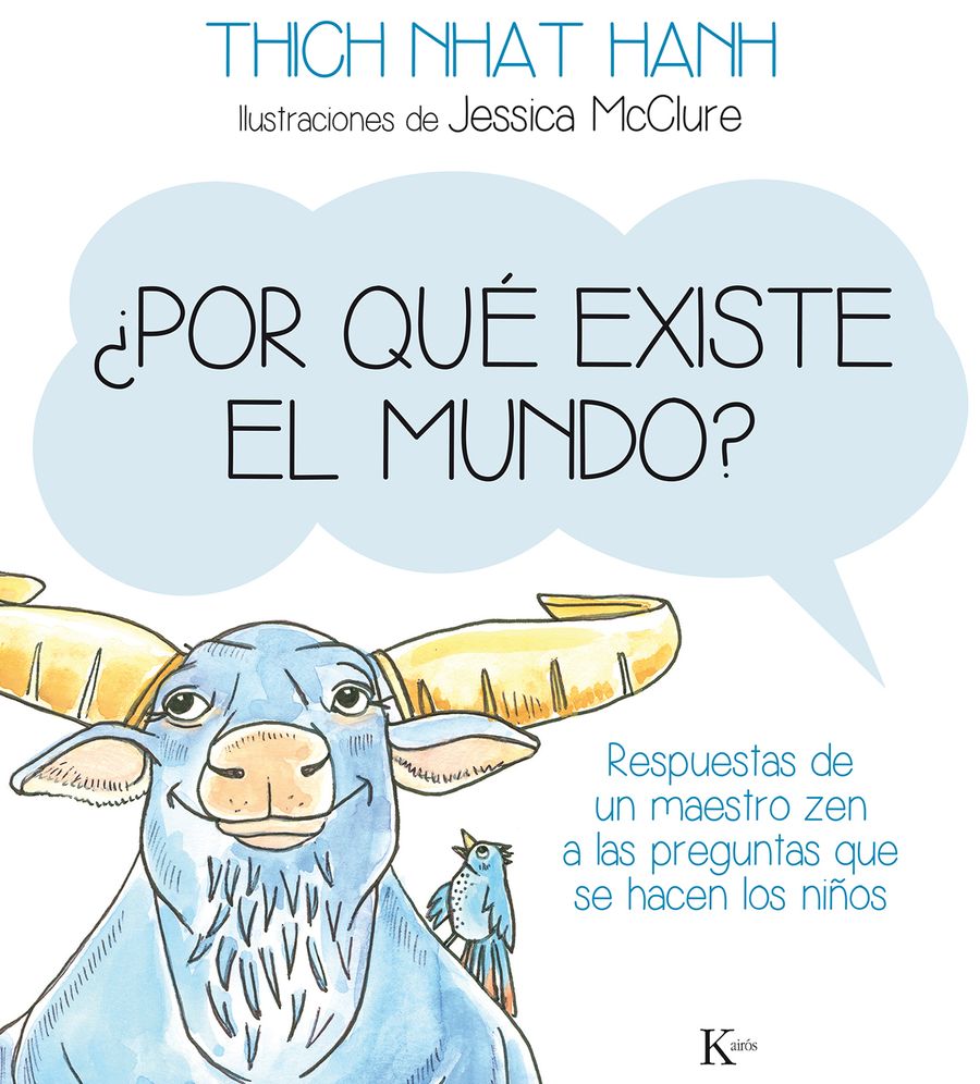 Por que existe el mundo?: Respuestas de un maestro zen a las preguntas que se hacen los ninos