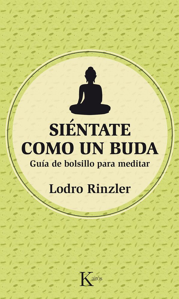 Sientate como un Buda: Guia de bolsillo para meditar