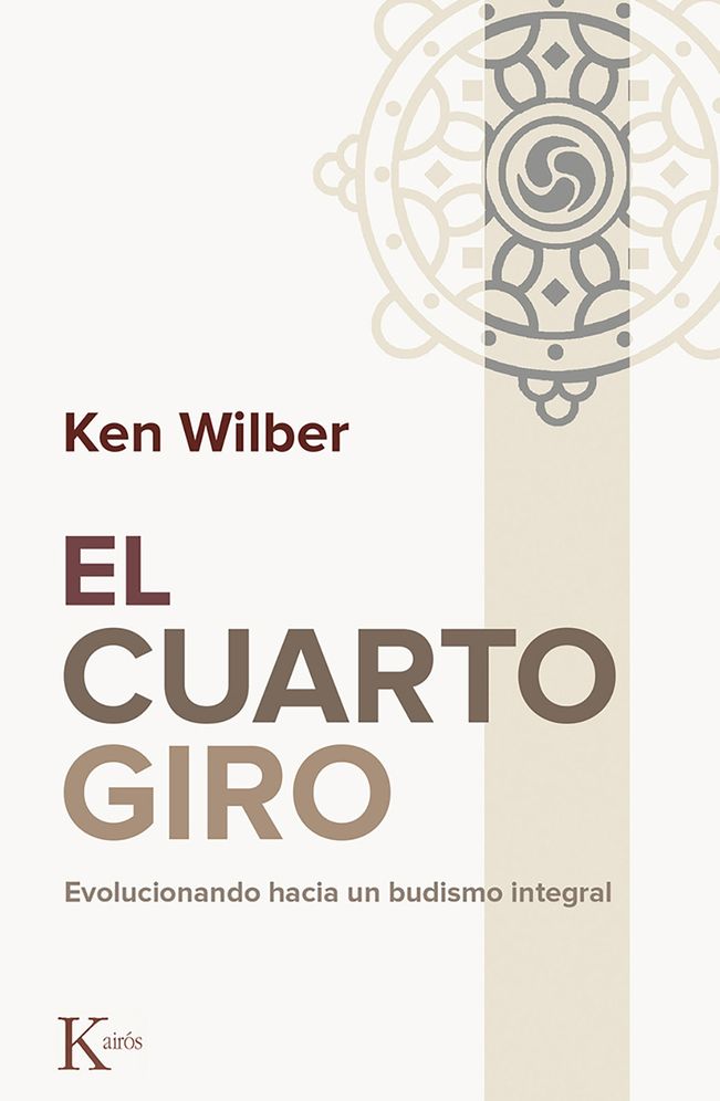 El cuarto giro: Evolucionando hacia un budismo integral