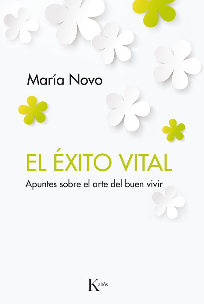 El exito vital: Apuntes sobre el arte del buen vivir