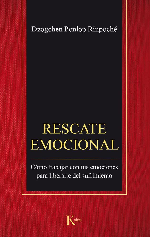 Rescate emocional: Como trabajar con tus emociones para liberarte del sufrimiento