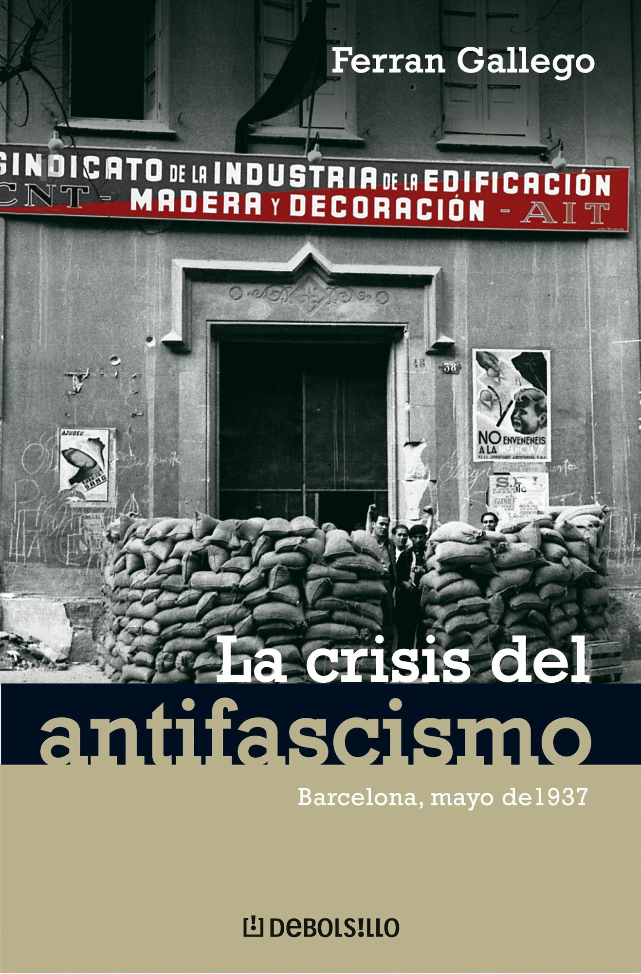 La crisis del antifascismo: Barcelona, mayo de 1937