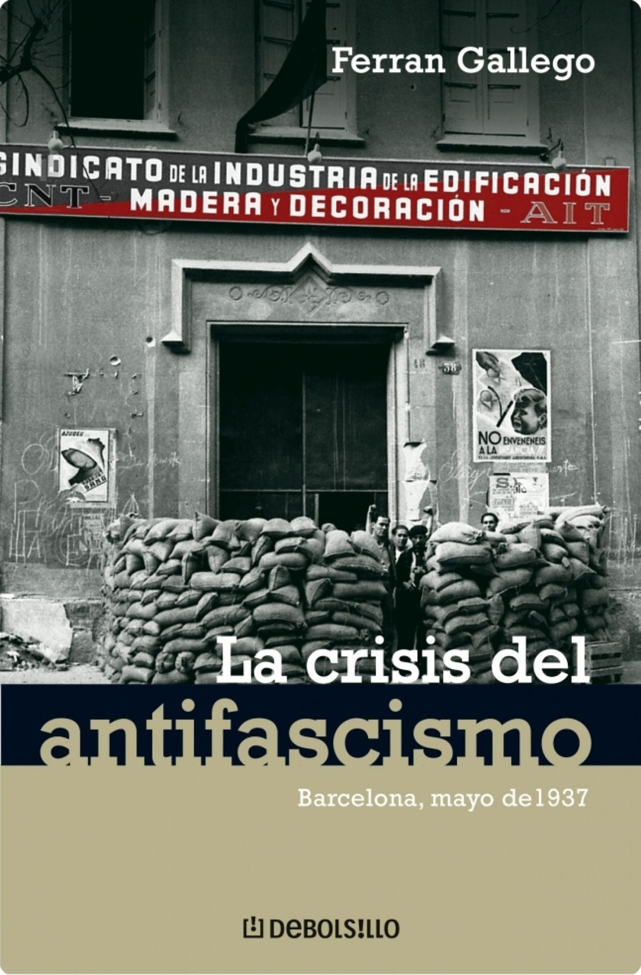 La crisis del antifascismo: Barcelona, mayo de 1937