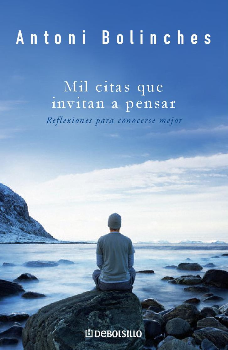 Mil citas que invitan a pensar: Reflexiones para conocerse mejor