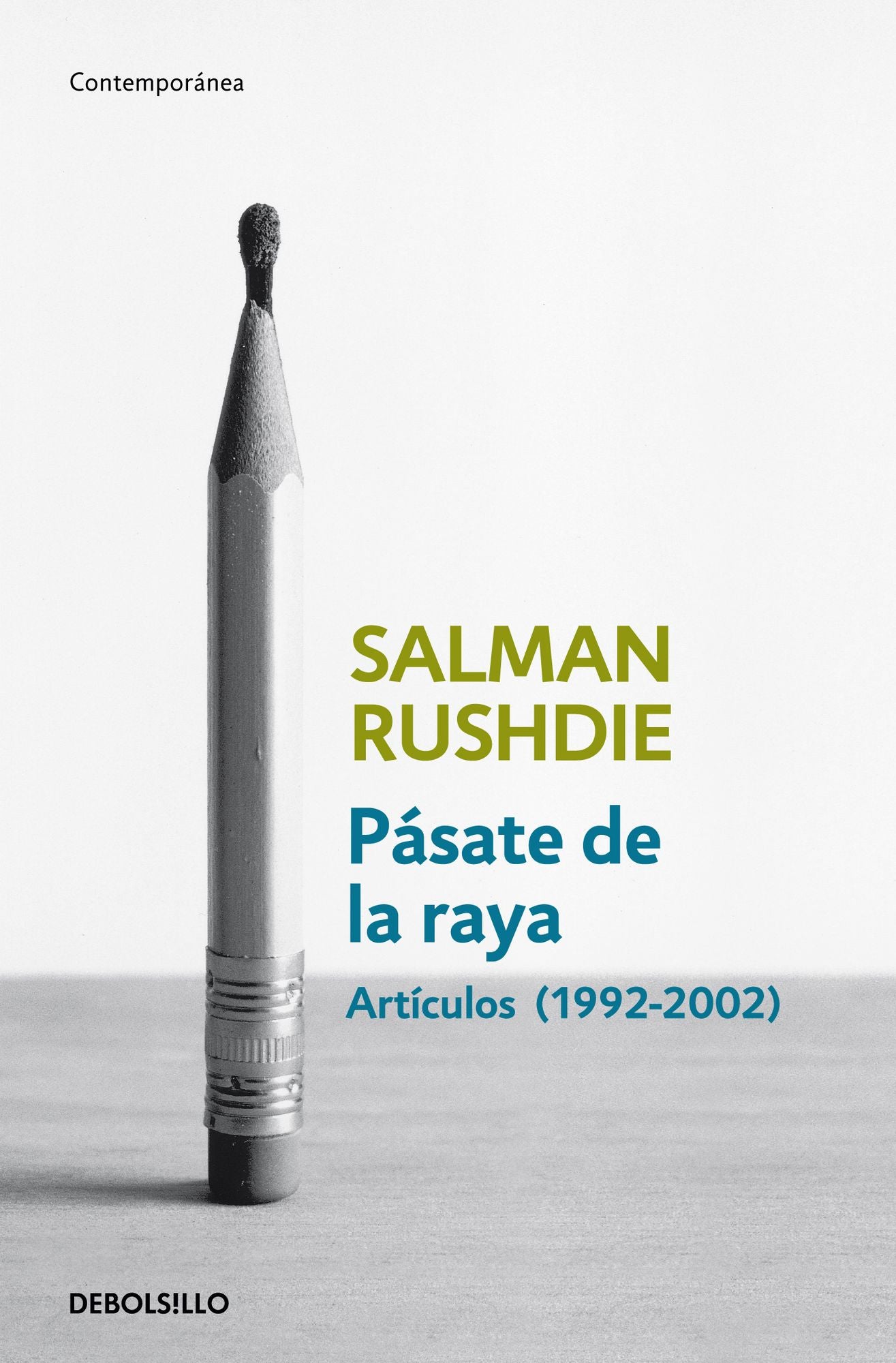 Pásate de la raya: Artículos, 1992-2002 (Step across This Line: Collected Nonfiction 1992-2002)