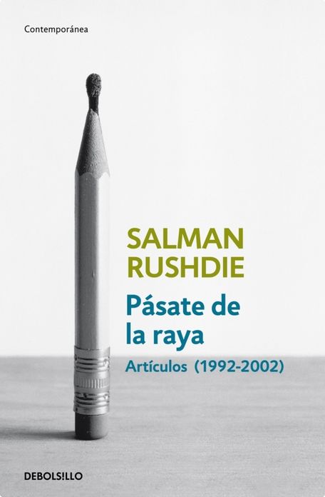 Pásate de la raya: Artículos, 1992-2002 (Step across This Line: Collected Nonfiction 1992-2002)