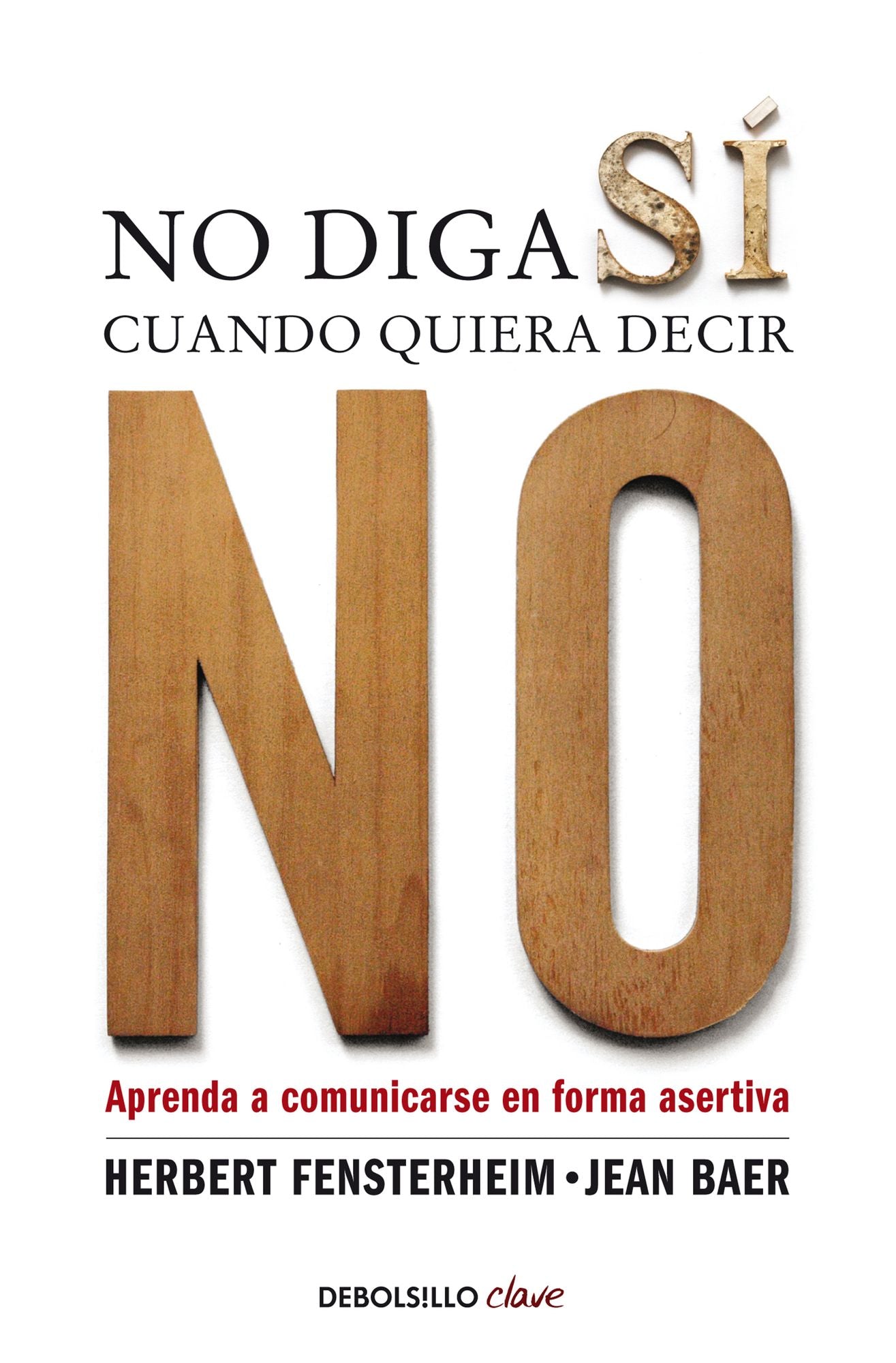 No diga sí cuando quiera decir no: Aprenda a comunicarse de forma asertiva