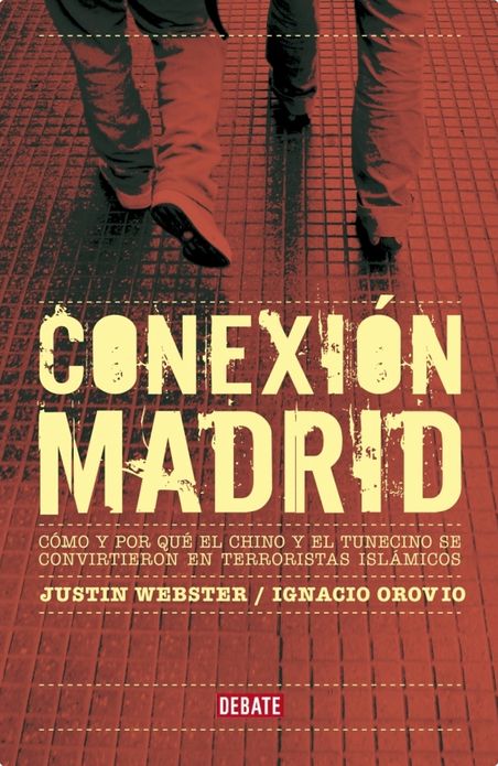 Conexión Madrid: Cómo y por qué el chino y el tunecino se convirtieron en terroristas islámicos