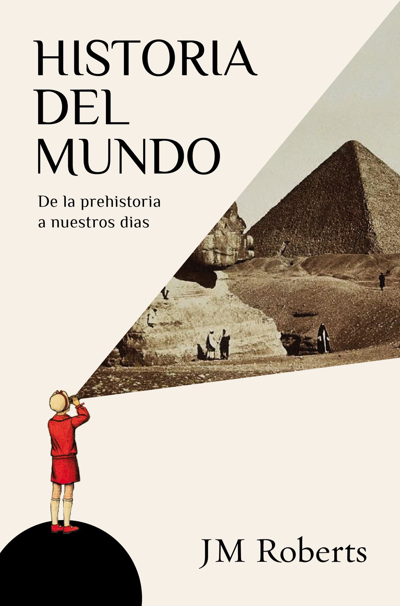 Historia del mundo: De la prehistoria a nuestros días