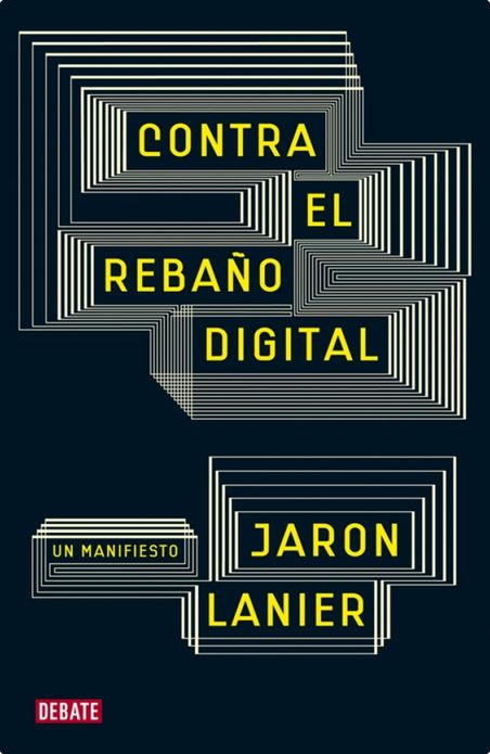 Contra el rebaño digital: Un manifiesto