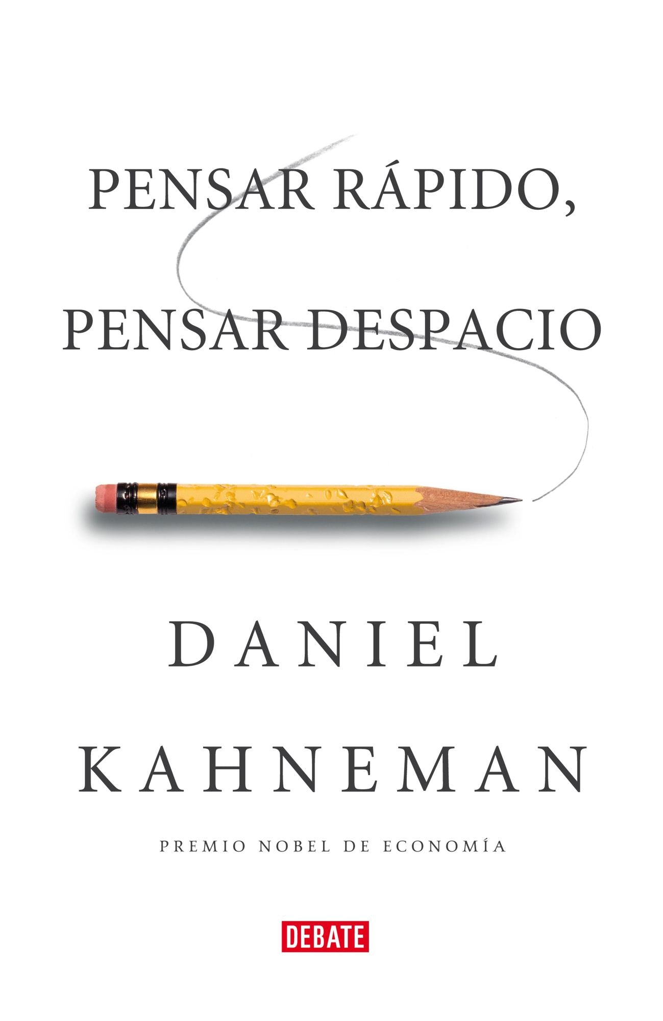 Pensar rápido, pensar despacio (Thinking, Fast and Slow)