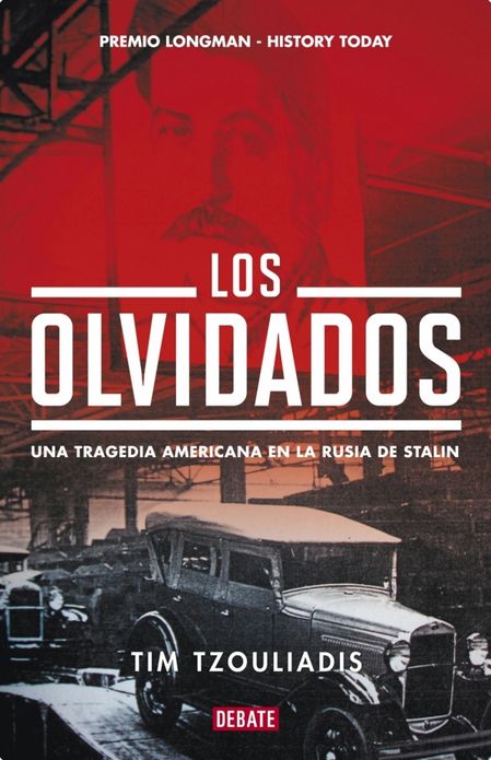 Los olvidados: Una tragedia americana en la Rusia de Stalin