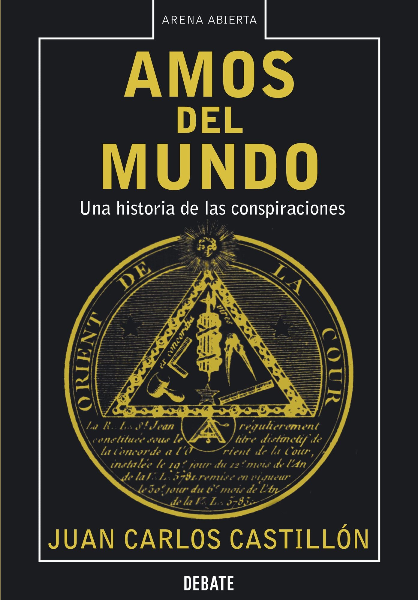 Amos del mundo: Una historia de las conspiraciones