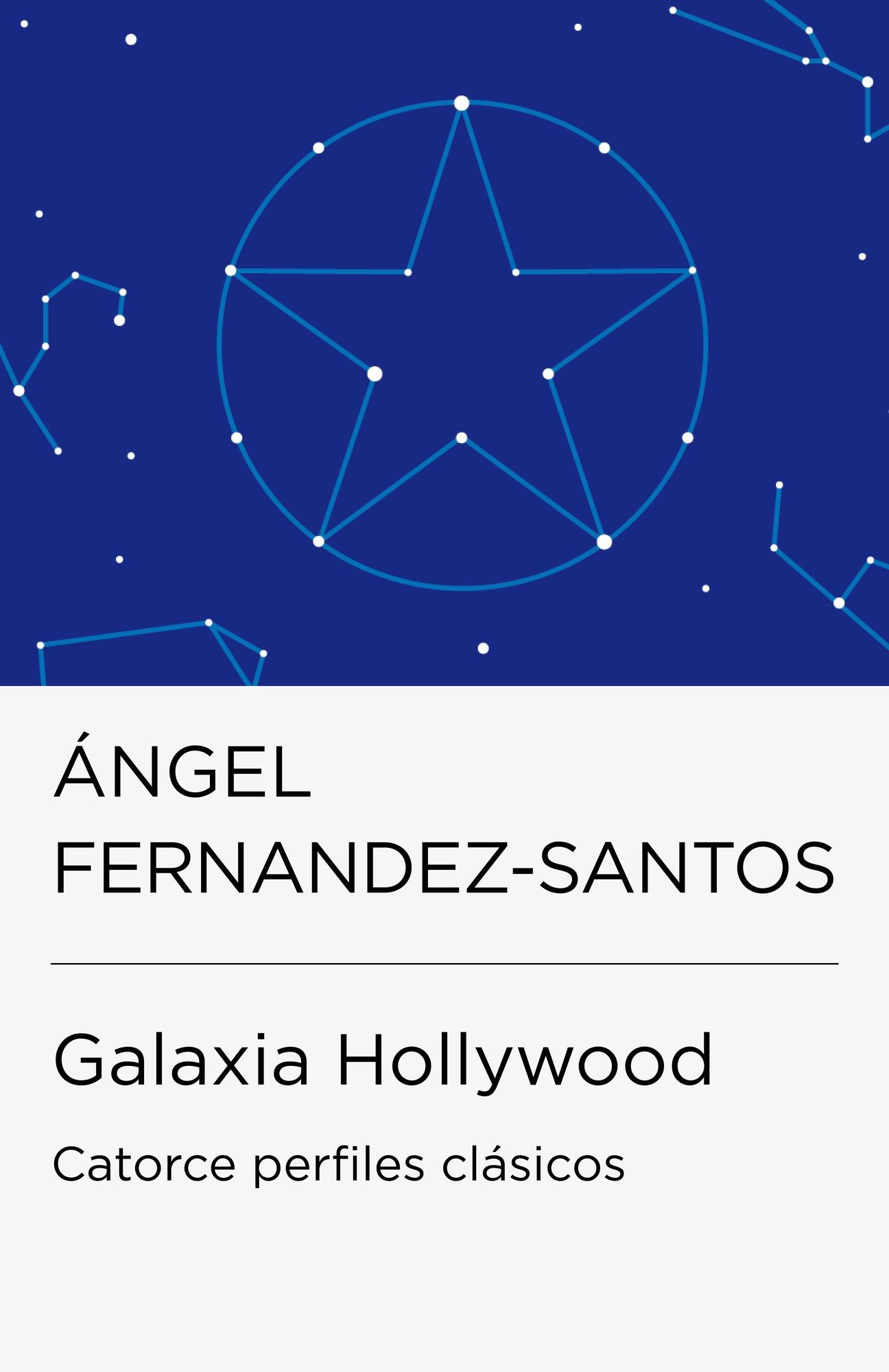 Galaxia Hollywood (Colección Endebate): Catorce perfiles clásicos