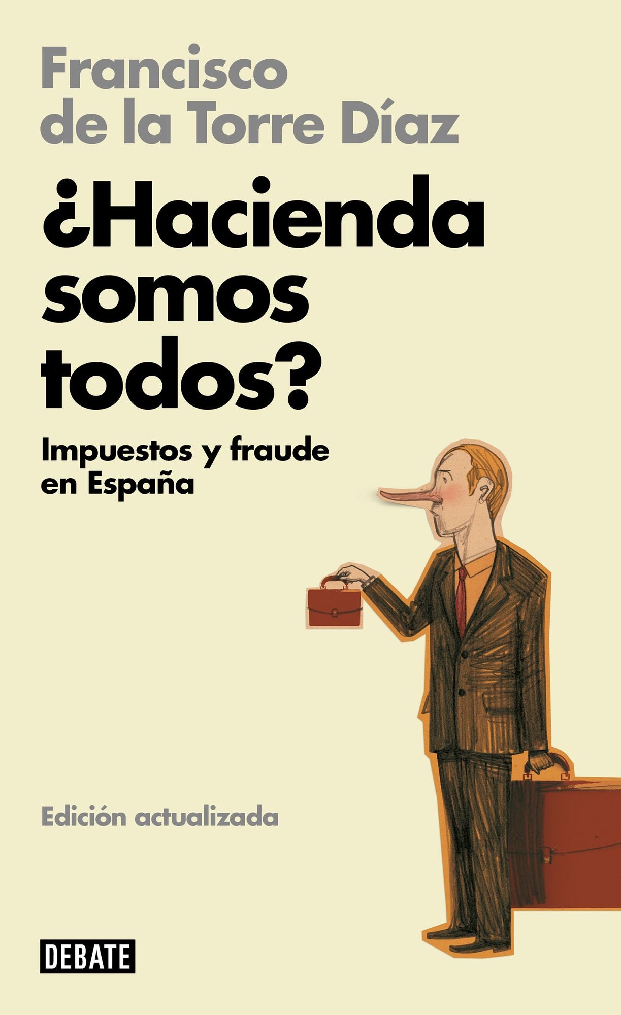 Hacienda somos todos? (Libros para entender la crisis): Impuestos y fraude en España