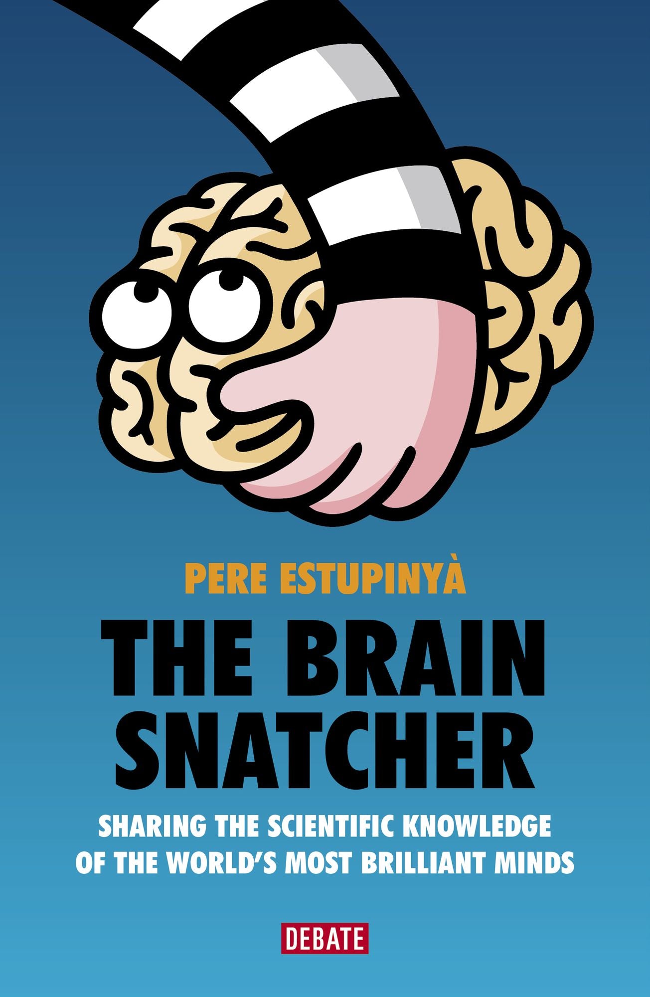 The Brain Snatcher: Sharing the scientific knowledge of the world's most brilliant minds