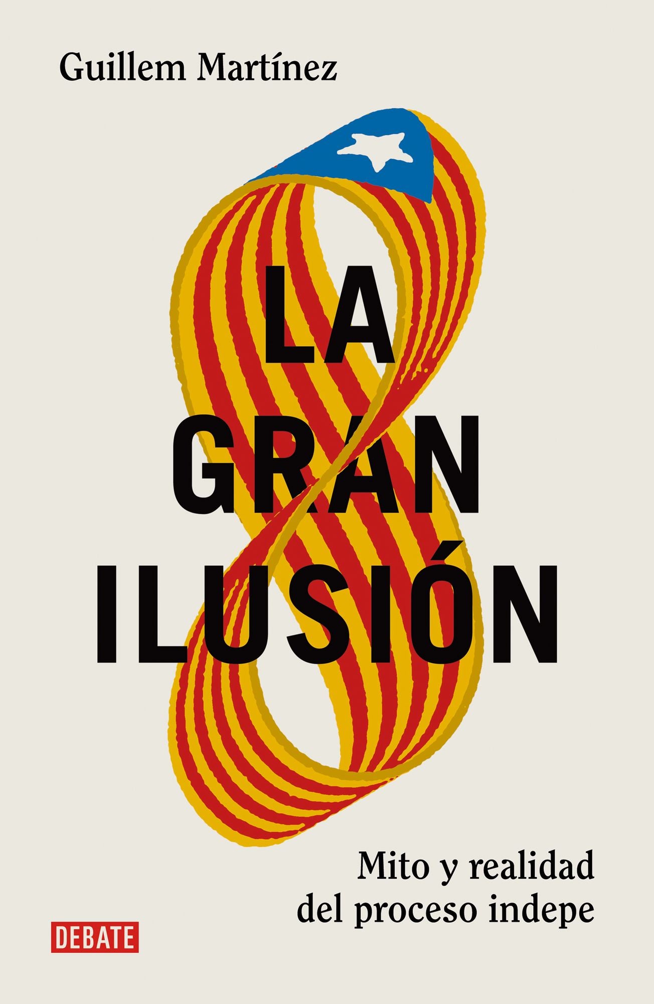 La gran ilusión: Mito y realidad del proceso indepe