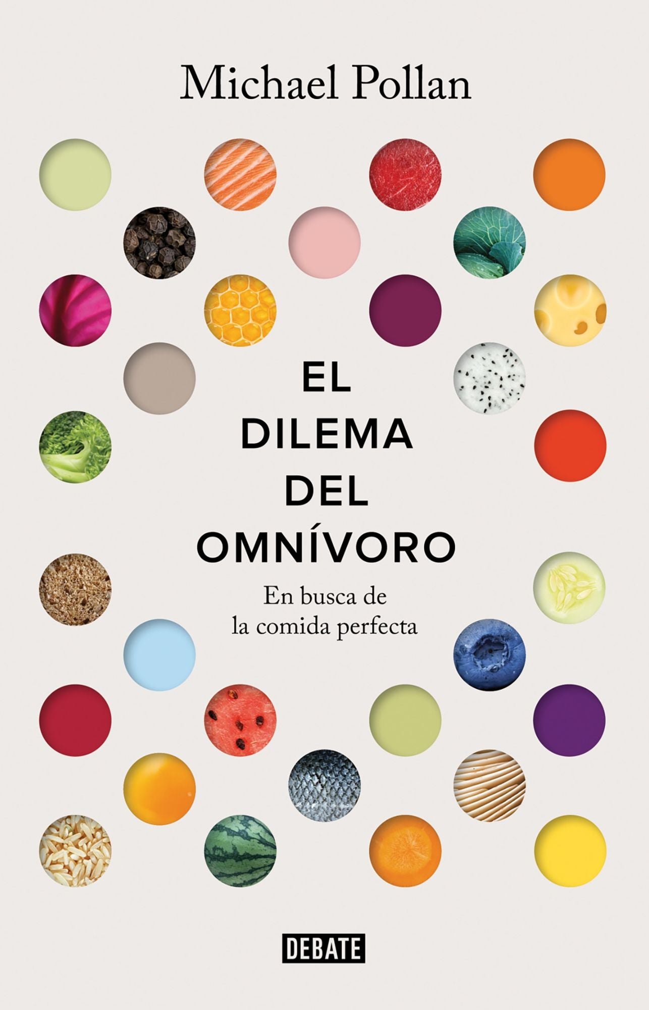 El dilema del omnivoro / The Omnivore's Dilemma: A Natural History of Four Meals: En busca de la comida perfecta