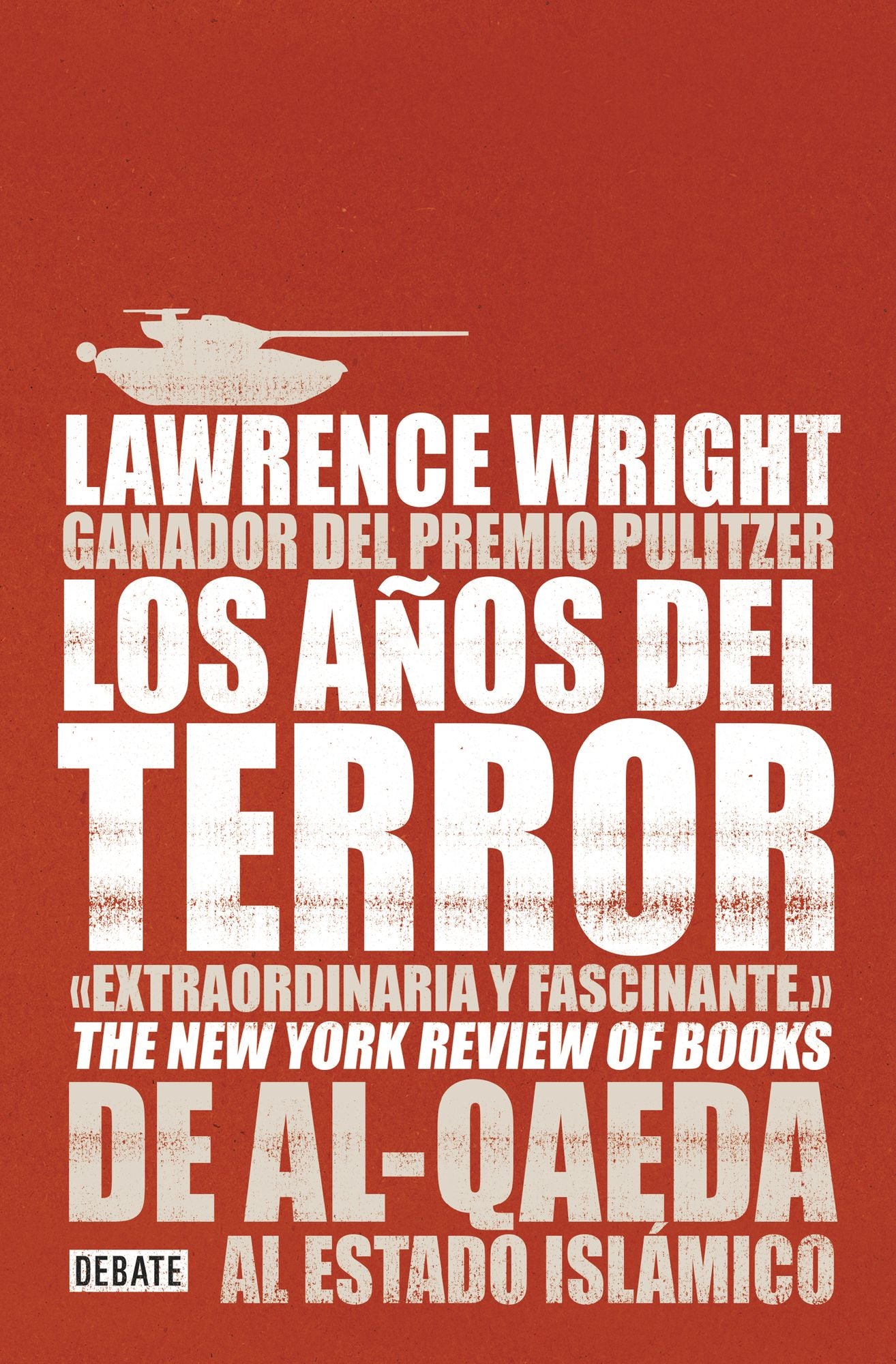 Los años del terror: De Al-Qaeda al Estado Islámico