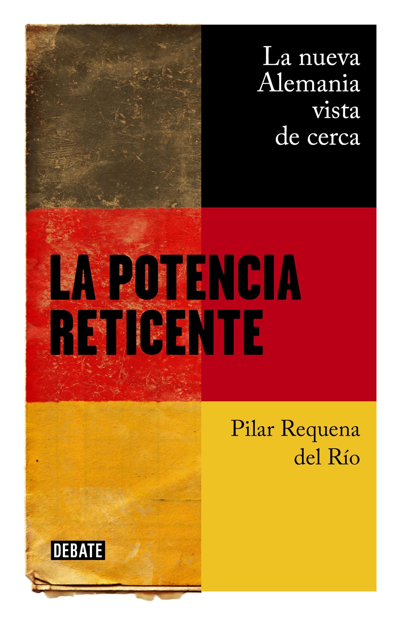 La potencia reticente: La nueva Alemania vista de cerca