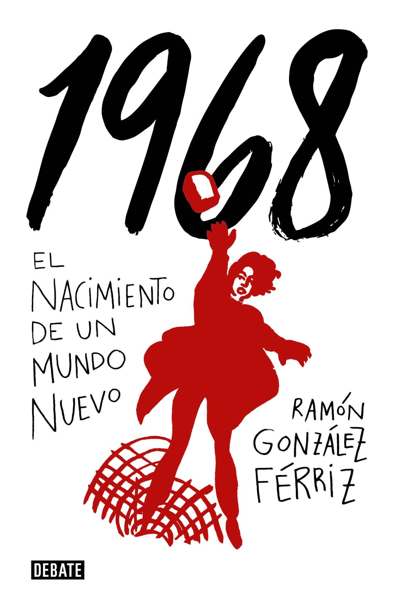 1968: El nacimiento de un mundo nuevo