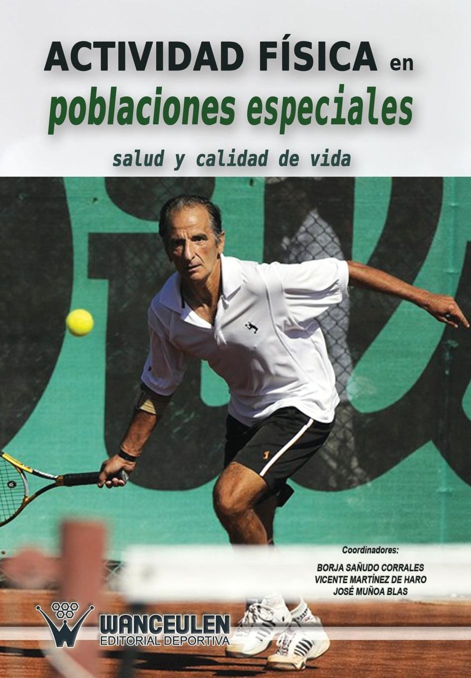 Actividad fisica en poblaciones especiales: Salud y calidad de vida