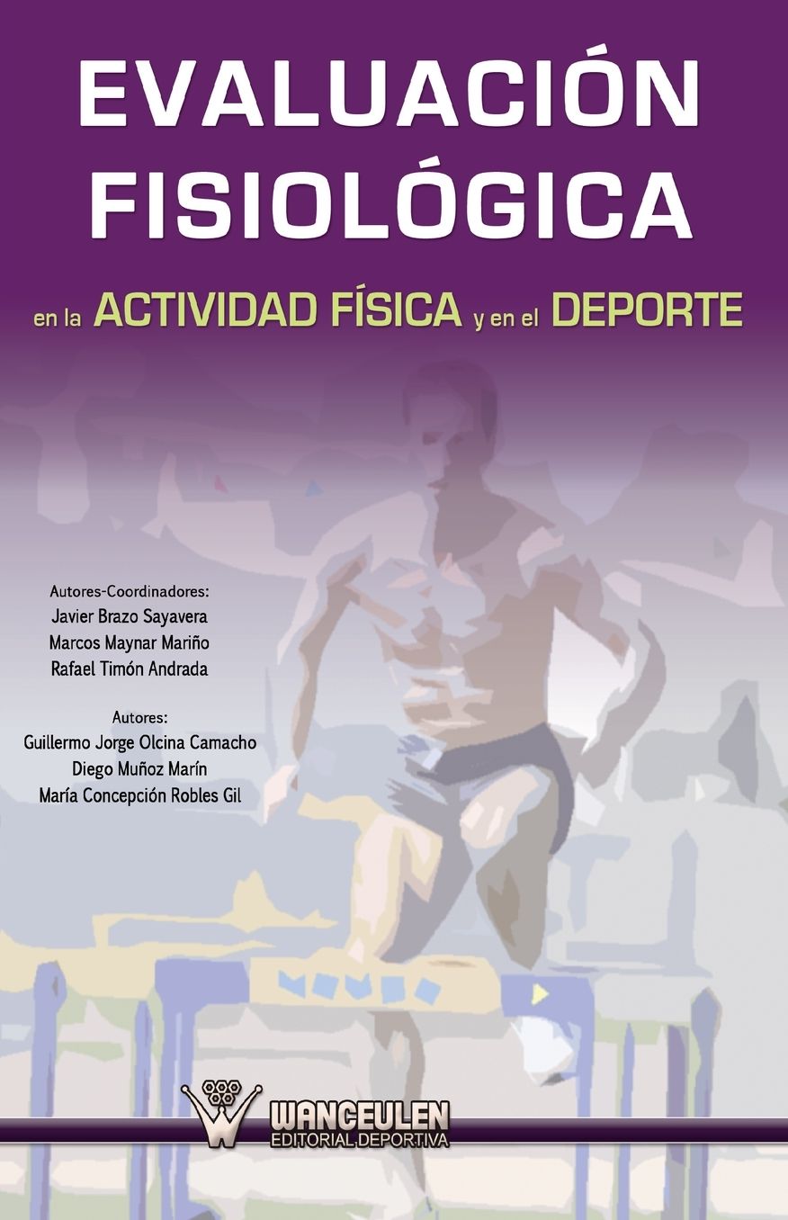 Evaluacion fisiologica en la actividad fisica y el deporte