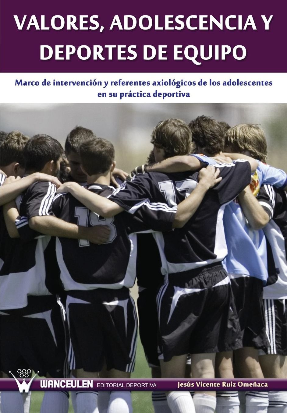 Valores, adolescencia y deportes de equipo
