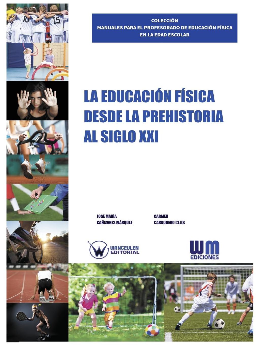 La Educación Física desde la Prehistoria al siglo XXI