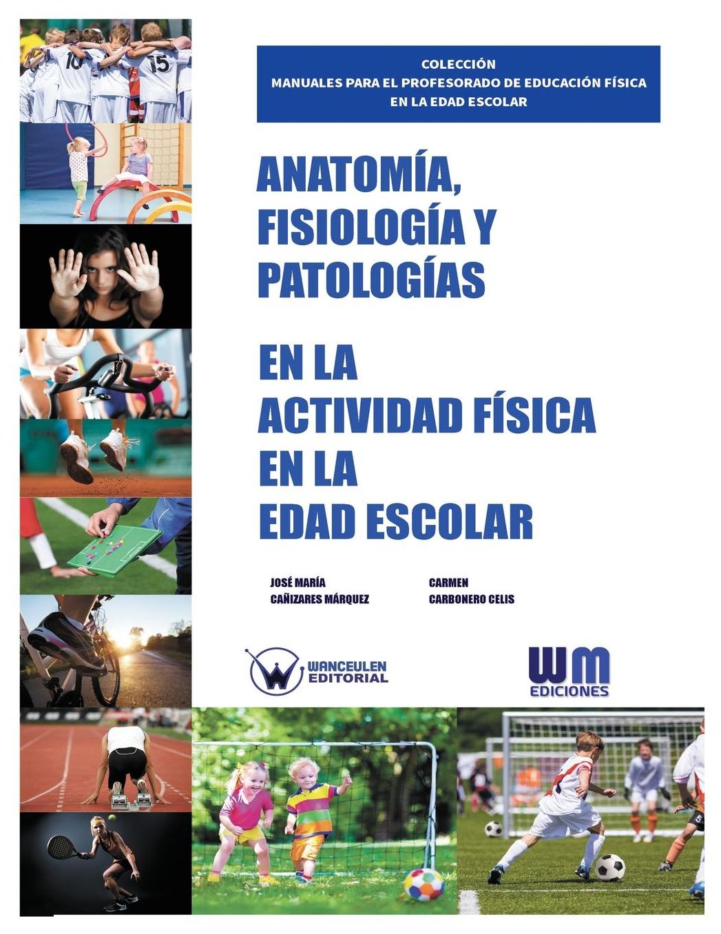 Anatomía, Fisiología y Patologías en la actividad física en la edad escolar