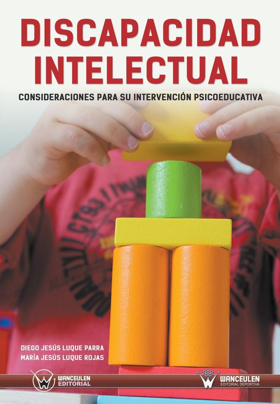 Discapacidad Intelectual: Consideraciones para su intervención psicoeducativa