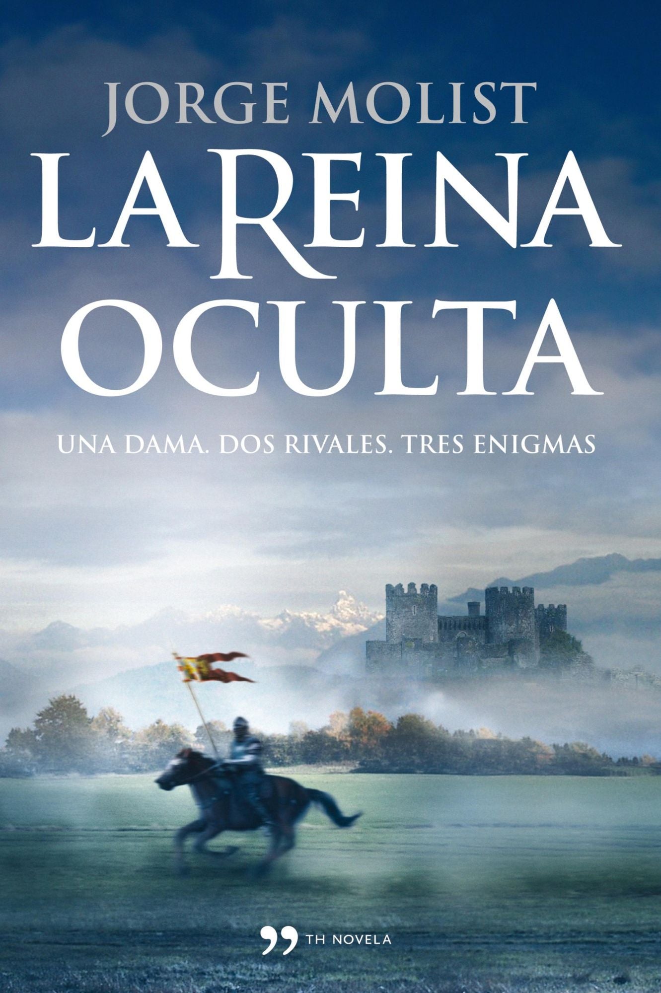 La reina oculta: Una dama, dos rivales, tres enigmas