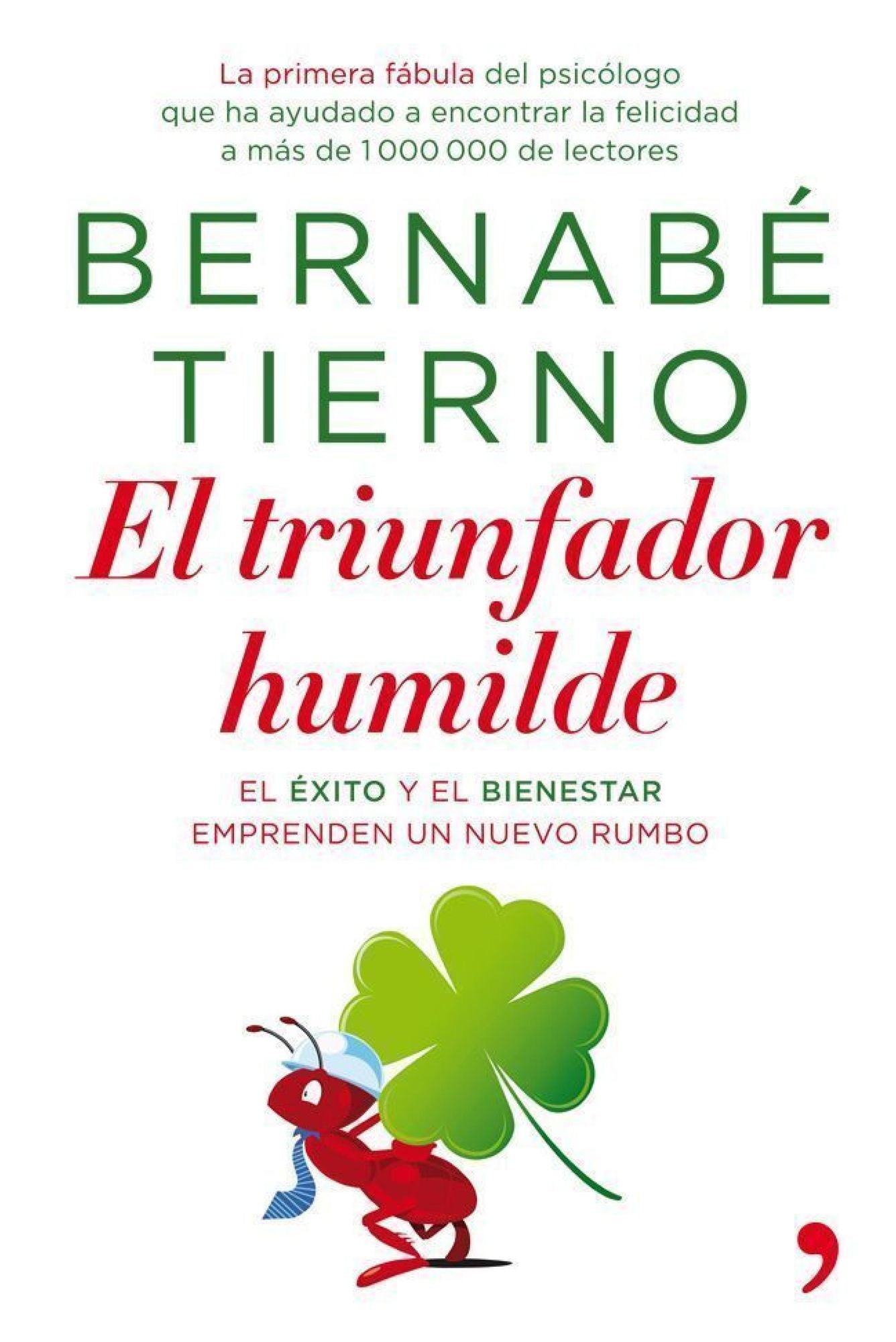 El triunfador humilde: El éxito y el bienestar emprenden un nuevo rumbo
