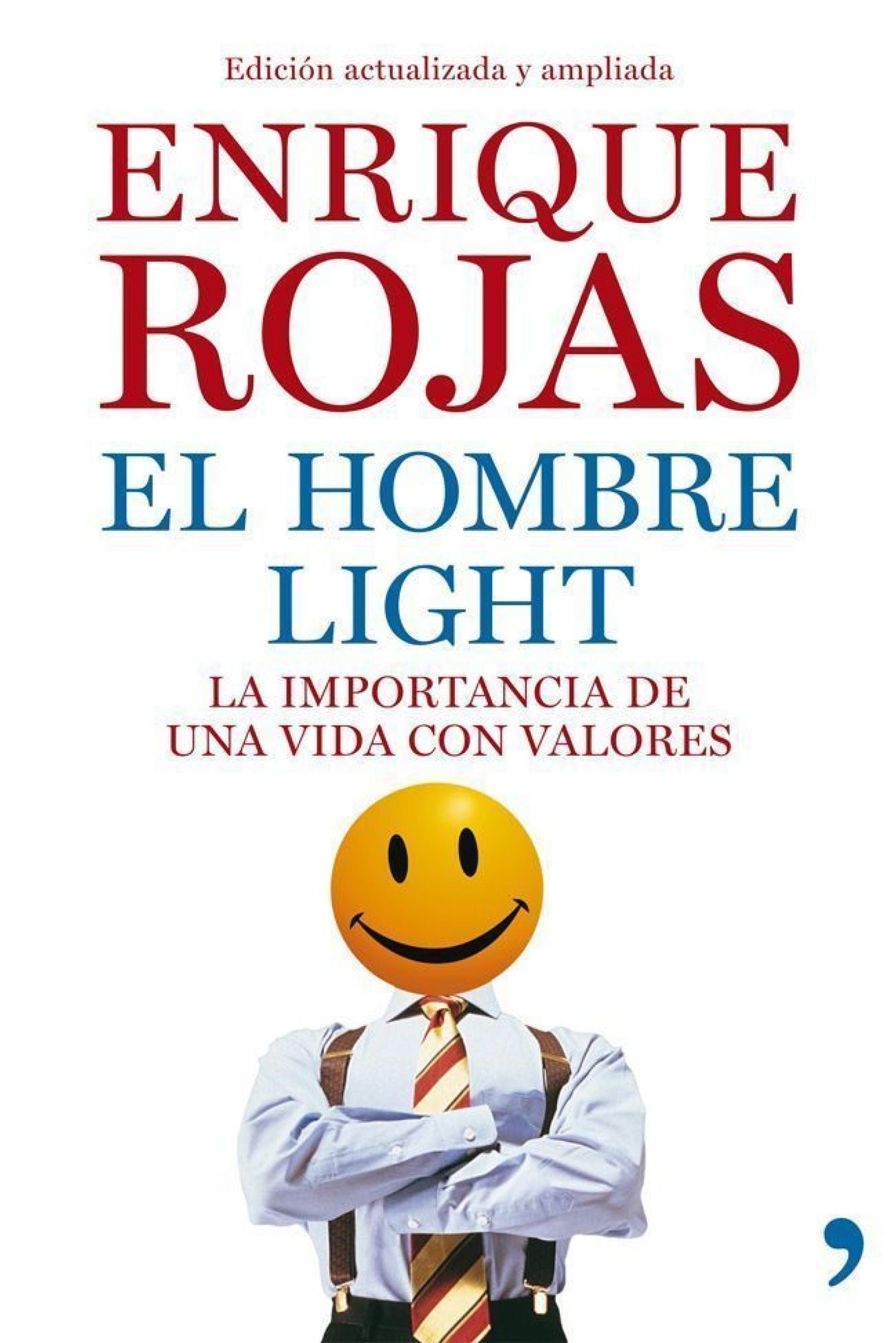 El hombre light: La importancia de una vida con valores