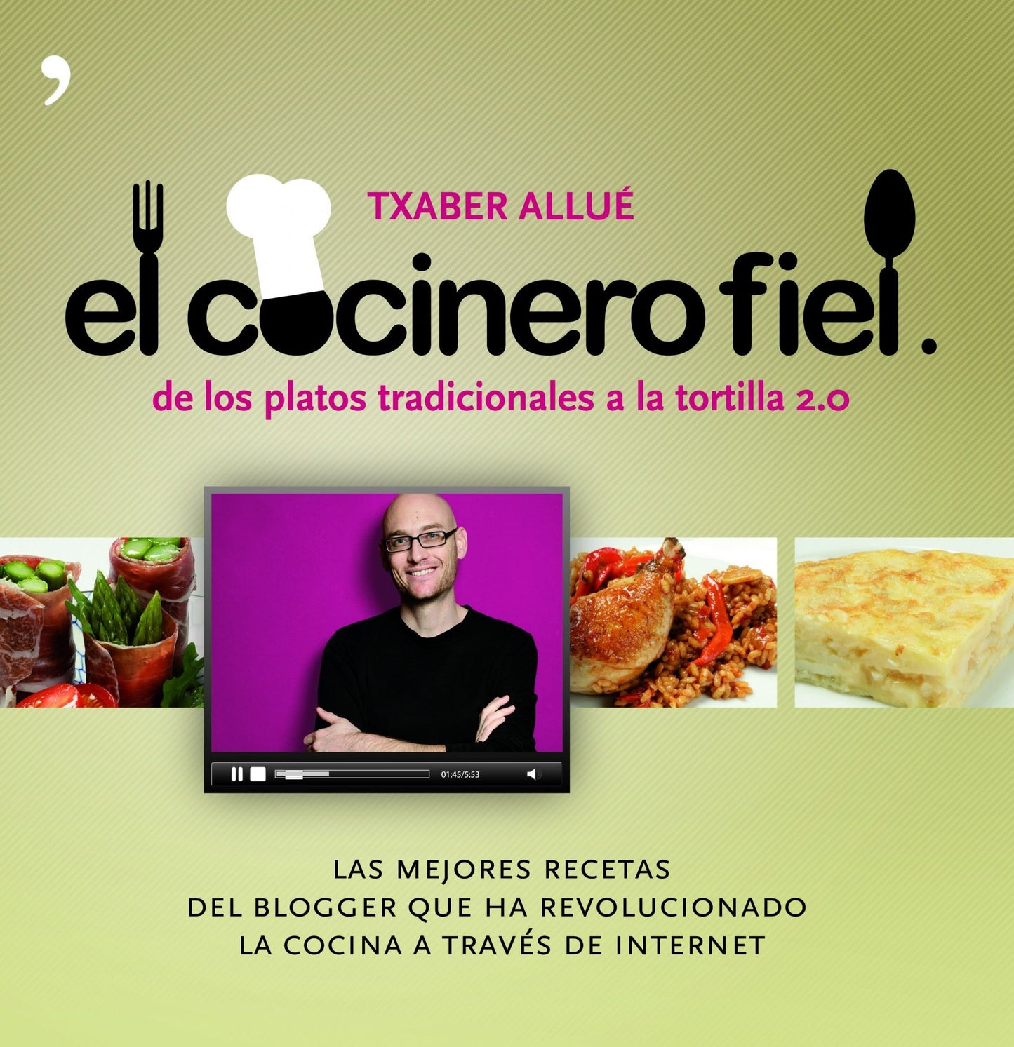 El cocinero fiel: De los platos tradicionales a la tortilla 2.0