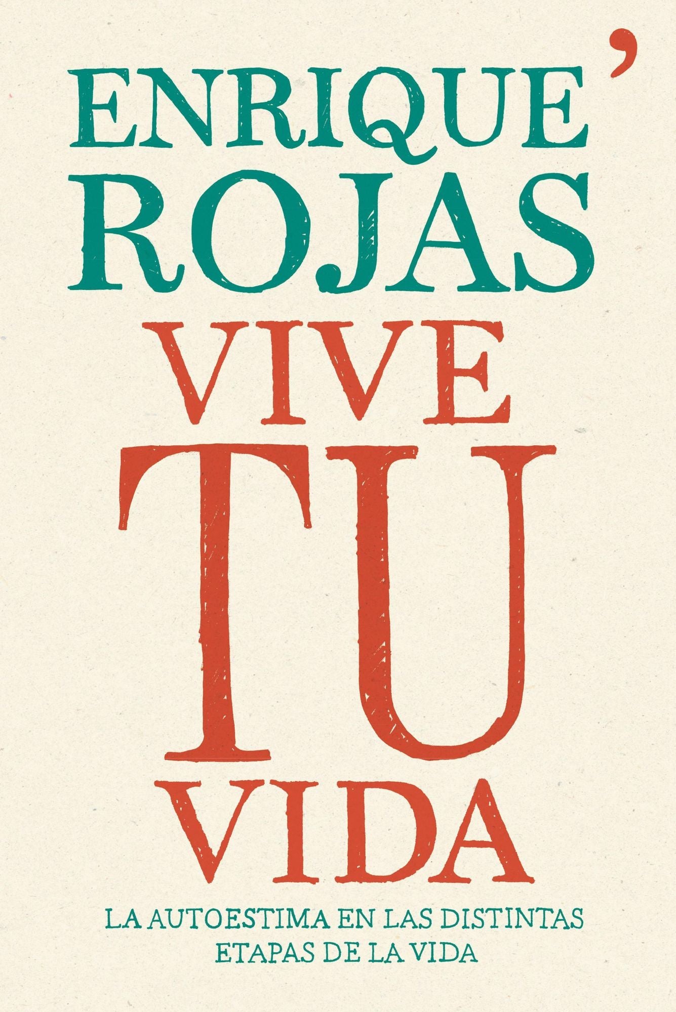 Vive tu vida: La autoestima en las distintas etapas de la vida