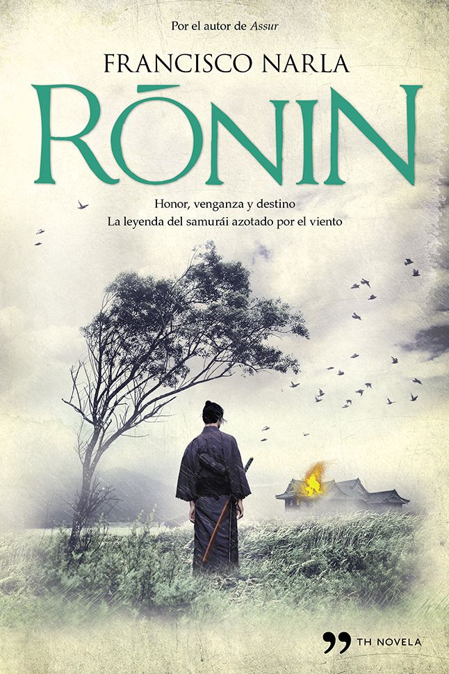 Ronin: Honor, venganza y destino. La leyenda del samurái azotado por el viento