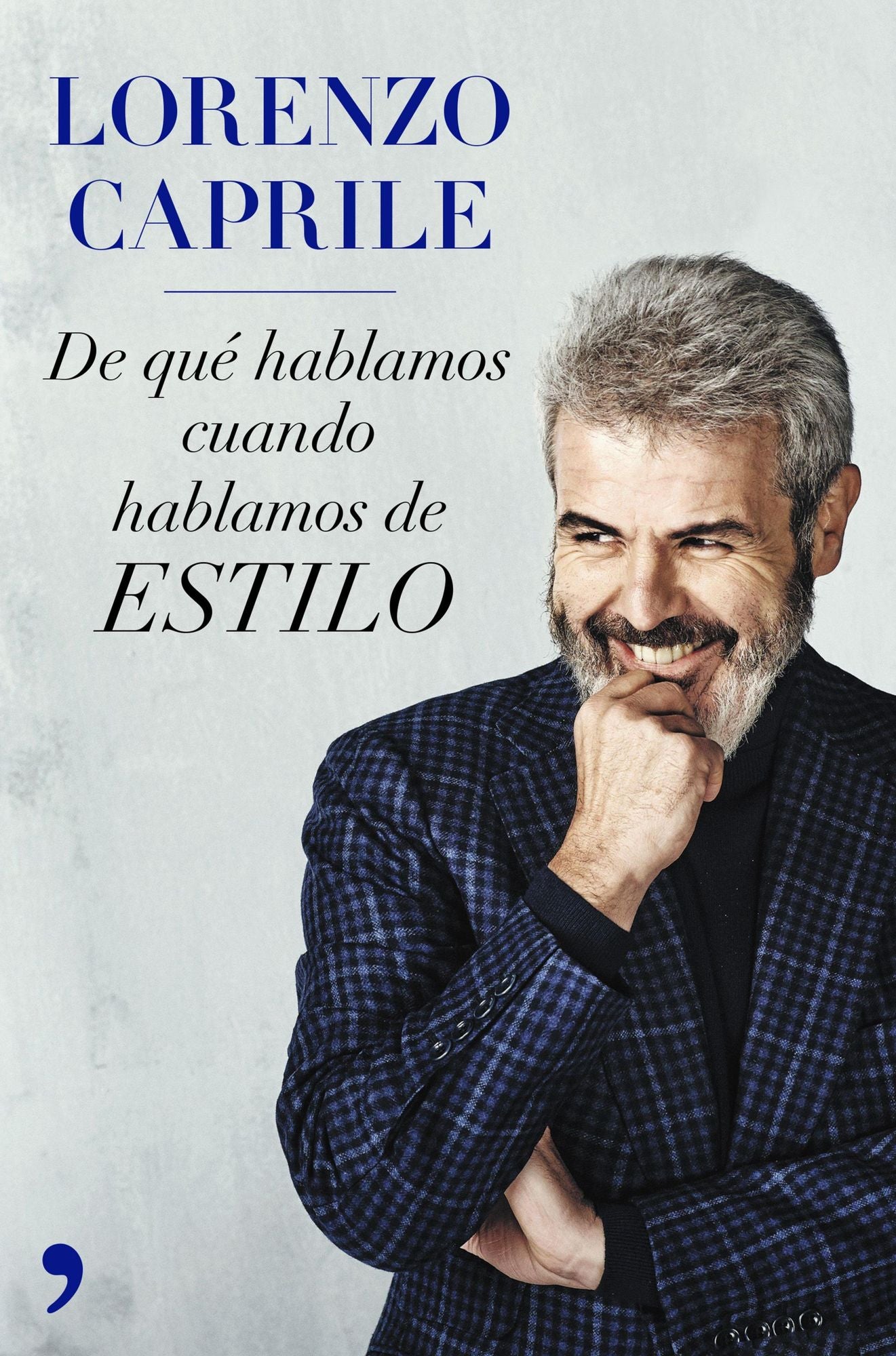 De qué hablamos cuando hablamos de estilo: 20 años de oficio, 20 consejos de moda