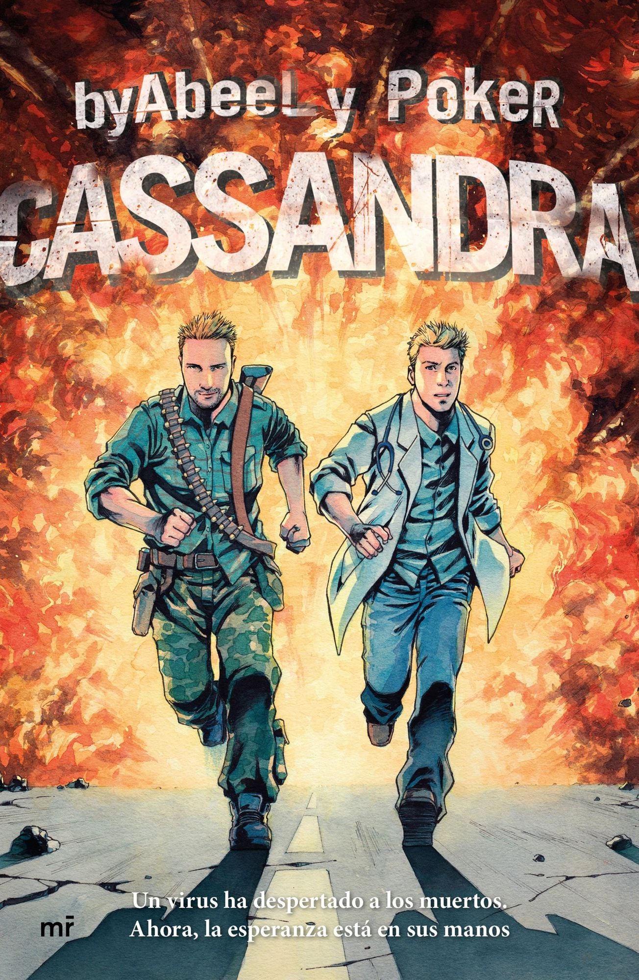 Cassandra: Un virus ha despertado a los muertos. Ahora, la esperanza está en sus manos